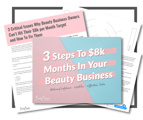 3 Steps to 8k Months in Your Beauty Business - Beauty Business Secrets